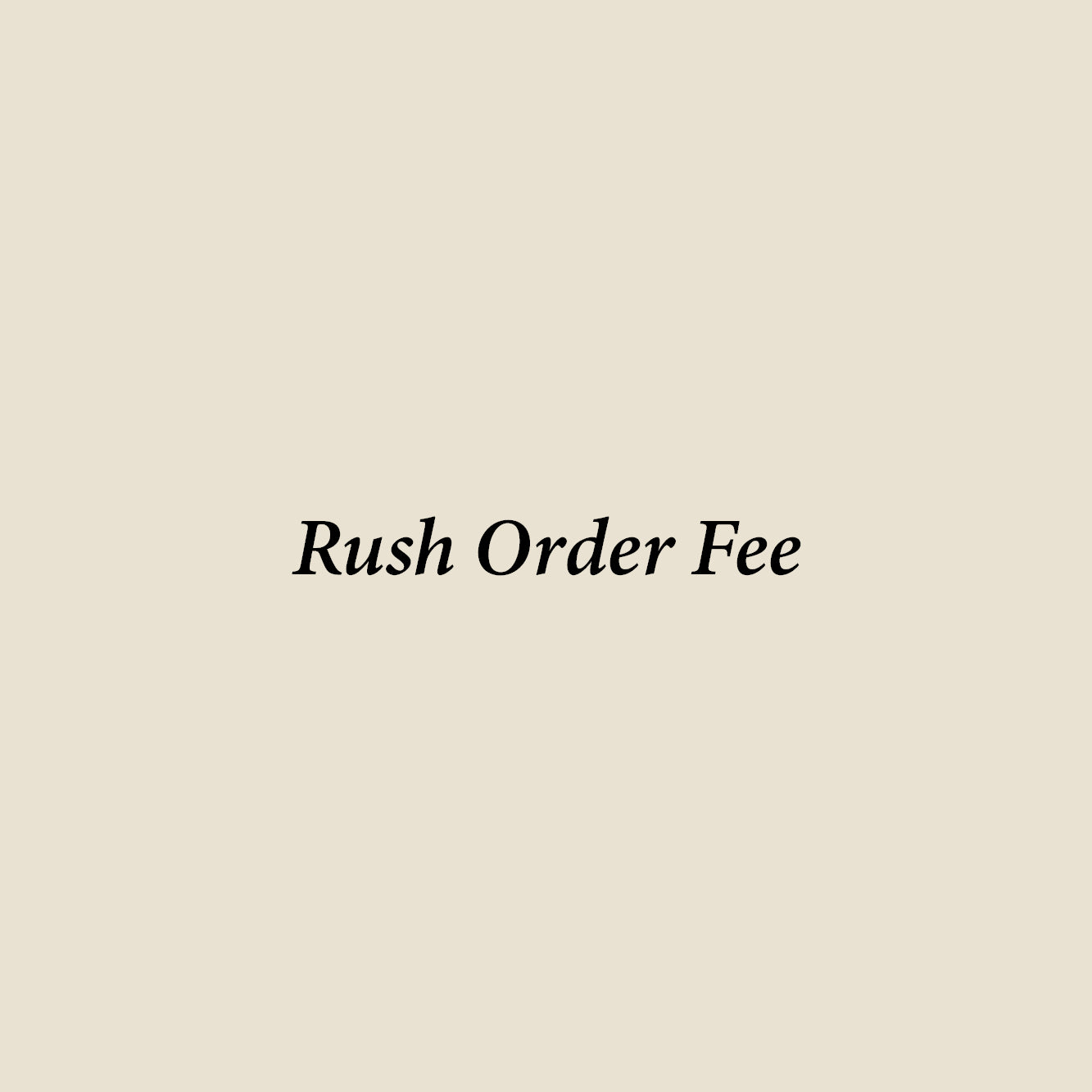 Rush Fee