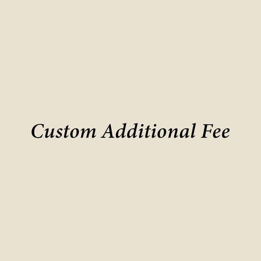 Custom Additional Fee